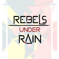 Rebels Under Rain