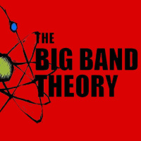 The big band theory