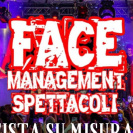 Face Management Spettacoli